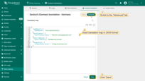 Go to the language editing menu and switch to the "Advanced" tab. Insert translation map with keys and their corresponding translations in JSON format. Then, click "Save".